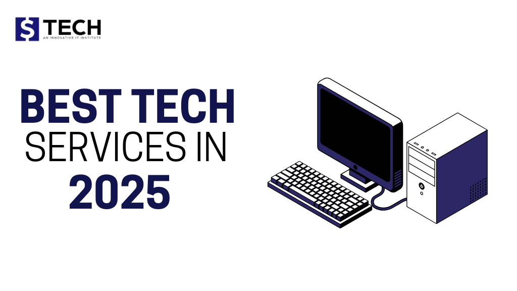 A digital graphic featuring the text 'BEST TECH SERVICES IN 2025' in bold letters, alongside an illustration of a desktop computer, keyboard, and CPU. The image includes a logo at the top left corner that reads '$ TECH - An Innovative IT Institute